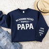 Sweatshirt Ou Hoodie Unisexe Personnalisé Avec Design Sur La Manche - Cadeaux Pour Papa, Grand-Père - Mon Bonheur M’appelle Papa