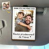 Clip de pare-soleil en acrylique personnalisé avec photo – Cadeau pour papa – Roulez doucement et prudemment.
