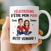 Mug Personnalisé - Cadeaux D’Anniversaire De Mariage Pour Mari Et Femme, Lui Et Elle - Félicitations D'être Mon Mari