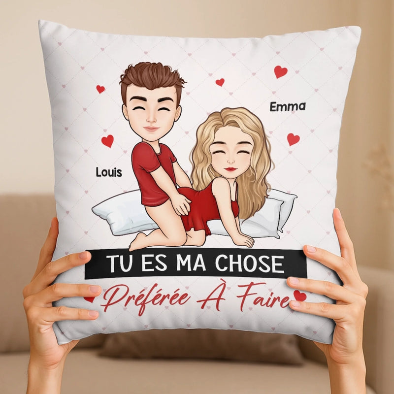Coussin Personnalisé – Cadeaux D’Anniversaire Et De Mariage Personnalisés Pour Mari Et Femme, Pour Lui Et Pour Elle – Tu Es Ma Chose Préférée À Faire