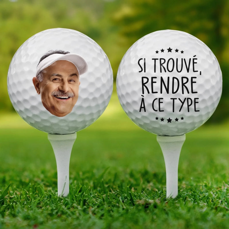 Balle De Golf Personnalisée Avec Photo – Cadeau Personnalisé Pour La Fête Des Pères Pour Amoureux Du Sport, Joueurs, Papa Et Grand-Père – Si Vous La Trouvez, Merci De La Rendre À Ce Monsieur