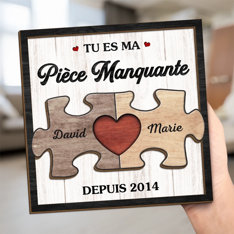 Plaque En Bois Personnalisée À Deux Couches Avec Support – Cadeaux D’Anniversaire De Mariage Pour Mari Et Femme, Lui Et Elle – Tu Es La Pièce Qui Donne Sens À Ma Vie