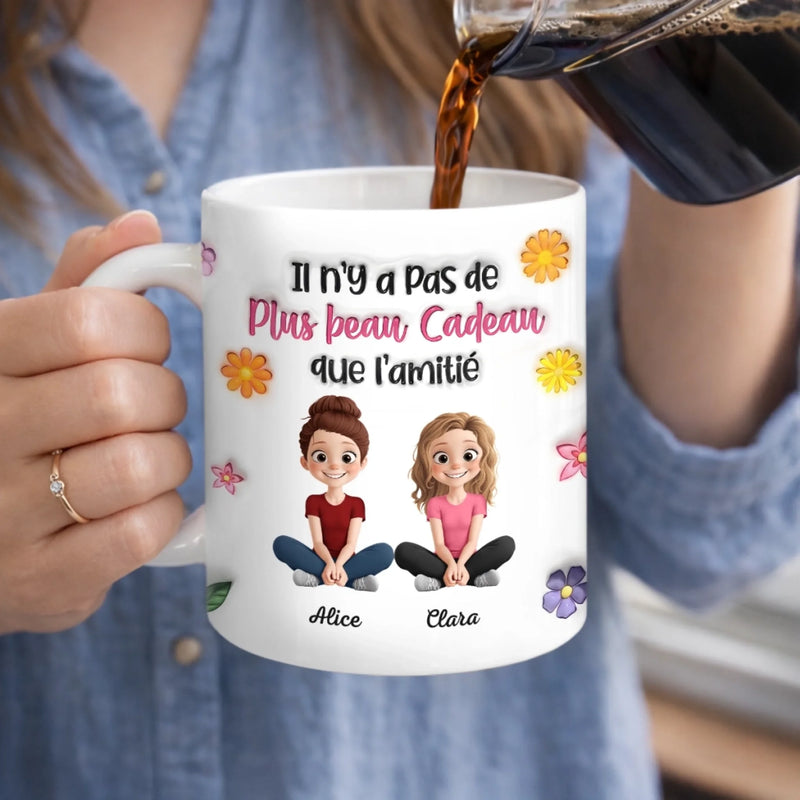Mug Personnalisé À Effet Imprimé 3D Gonflé - Cadeau Pour Meilleures Amies - Il n'Y a Pas de Plus beau Cadeau que l'amitié