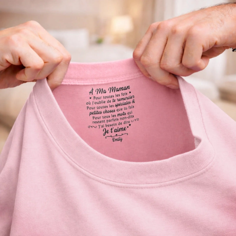 T-Shirt À Impression Intérieure Personnalisée – Cadeau Pour Maman – Message d’Amour Émotionnel