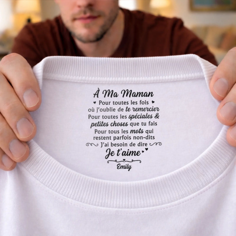 T-Shirt À Impression Intérieure Personnalisée – Cadeau Pour Maman – Message d’Amour Émotionnel