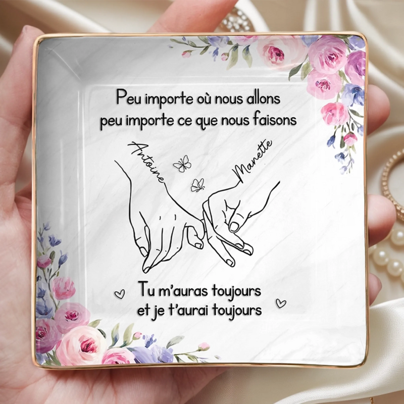 Vide-Poche À Bijoux Personnalisé - Cadeau Pour Meilleures Amies, Soeurs – Tu M'auras Toujours et Je T'aurai Toujours