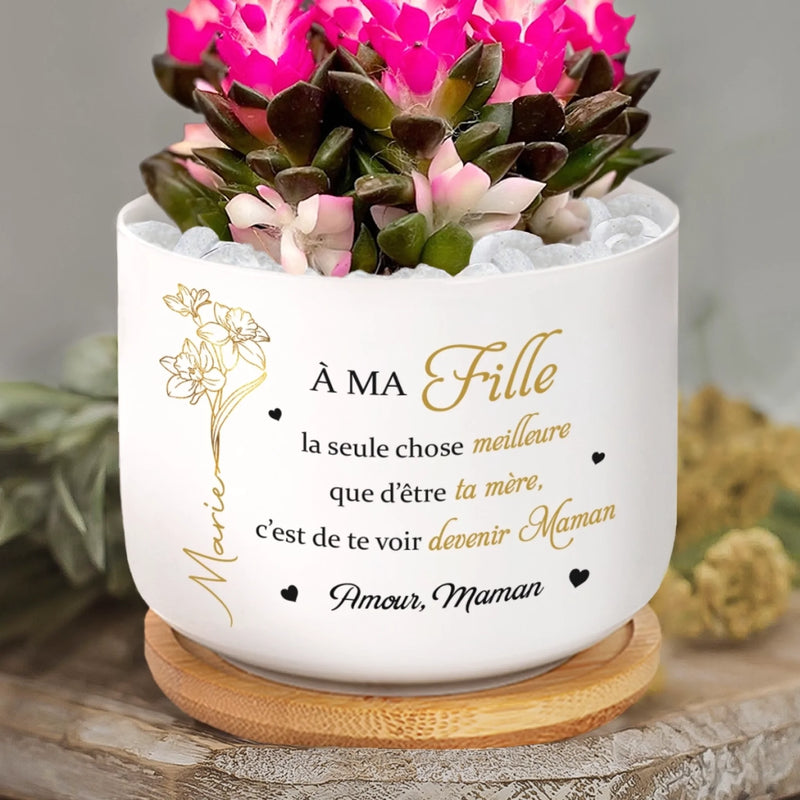Pot de Fleurs en Céramique Personnalisé – Cadeau pour Fille – Depuis Que Tu Es Devenue Maman