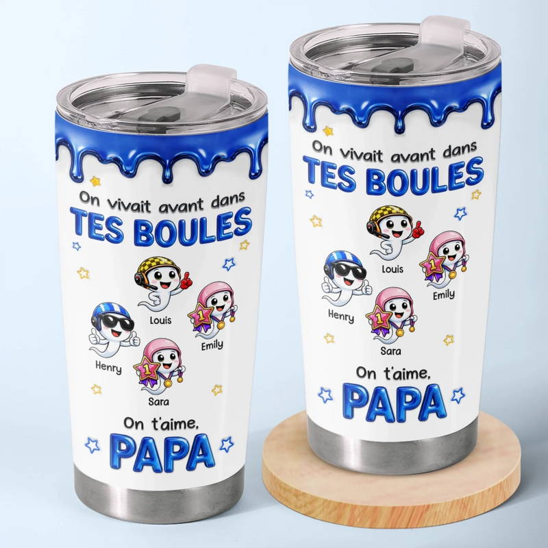 Gobelet Isotherme Personnalisé – Cadeau Pour Papa – Je Vivais Avant Dans Tes Boules
