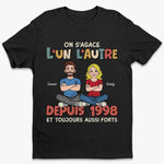 T-Shirt Unisexe Personnalisé – Cadeau Pour Couple – On S'agace Et Toujours Aussi Forts
