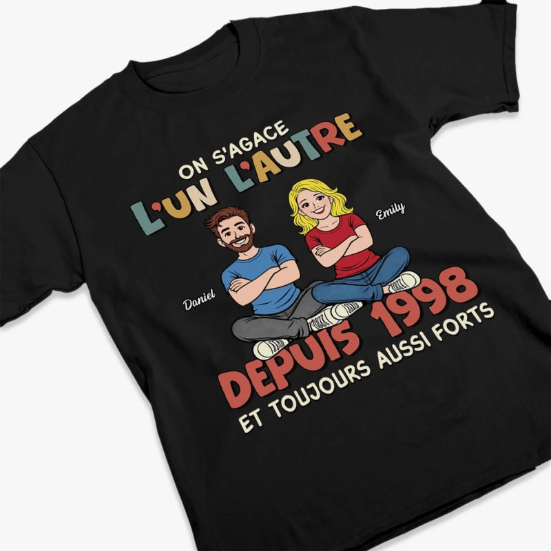 T-Shirt Unisexe Personnalisé – Cadeau Pour Couple – On S'agace Et Toujours Aussi Forts