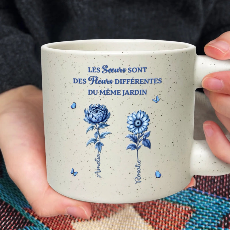 Mug Épais Personnalisé – Cadeau pour Sœeurs, Amies – Des Fleurs Différentes, Une Même Amitié
