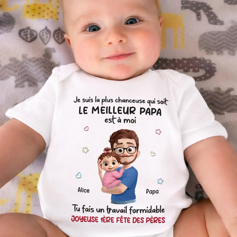 Body Bébé Personnalisé – Cadeau Pour La Première Fête Des Pères - Je Suis La Plus Chanceuse Qui Soit