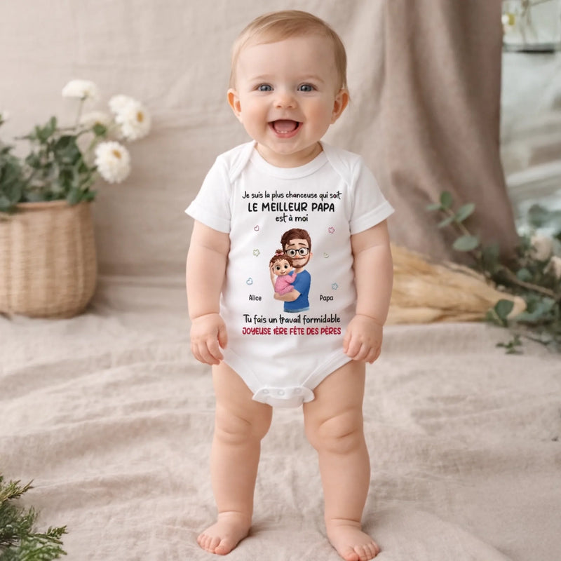 Body Bébé Personnalisé – Cadeau Pour La Première Fête Des Pères - Je Suis La Plus Chanceuse Qui Soit