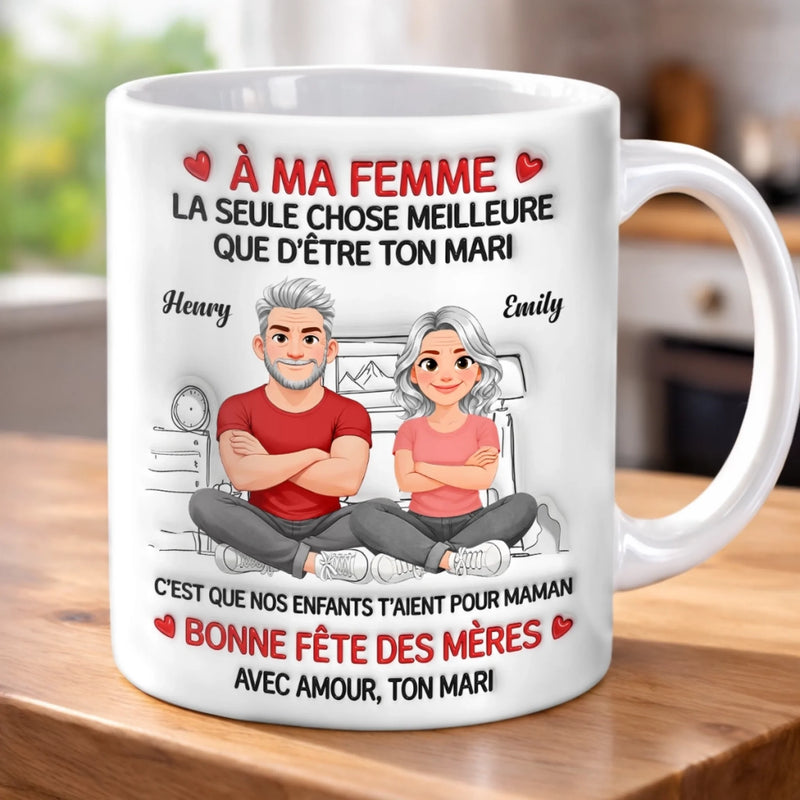 Tasse Personnalisée –  Cadeau Fête Des Mères Pour Femme – Parce Que Je Suis Ton Mari
