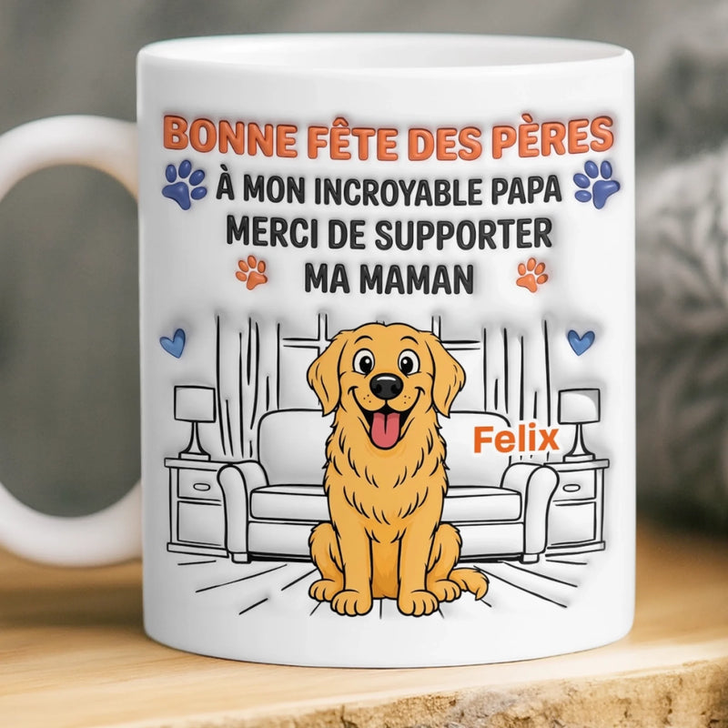 Tasse Personnalisée – Cadeau pour Papa de Chien – Merci de supporter