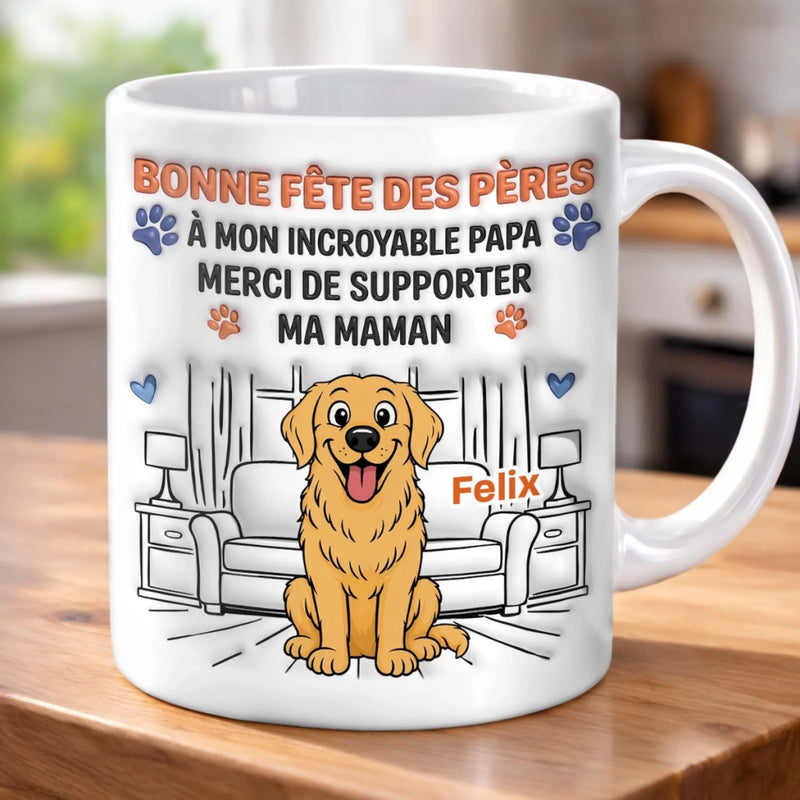 Tasse Personnalisée – Cadeau pour Papa de Chien – Merci de supporter