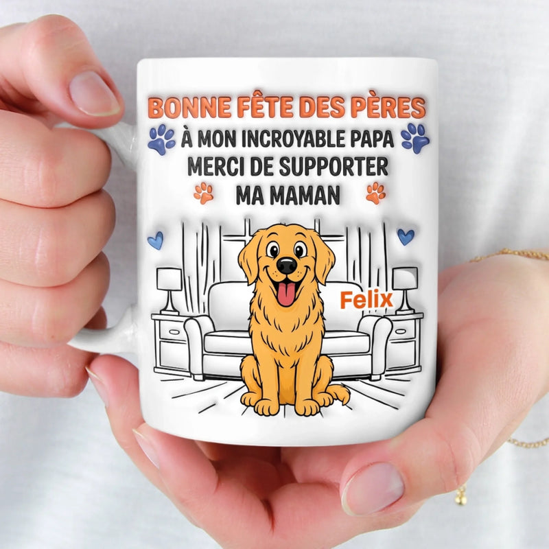 Tasse Personnalisée – Cadeau pour Papa de Chien – Merci de supporter