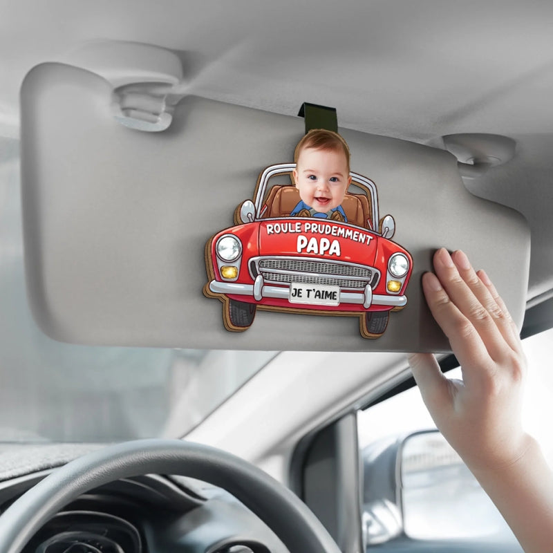 Clip de pare-soleil personnalisé avec photo – Cadeau pour papa – Prends garde en roulant