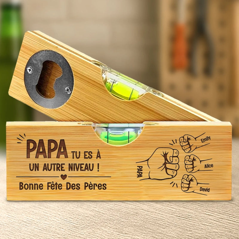Décapsuleur en Bois Personnalisé avec Niveau – Cadeau Fête des Pères pour Papa – Aucun Niveau Pour Notre Amour