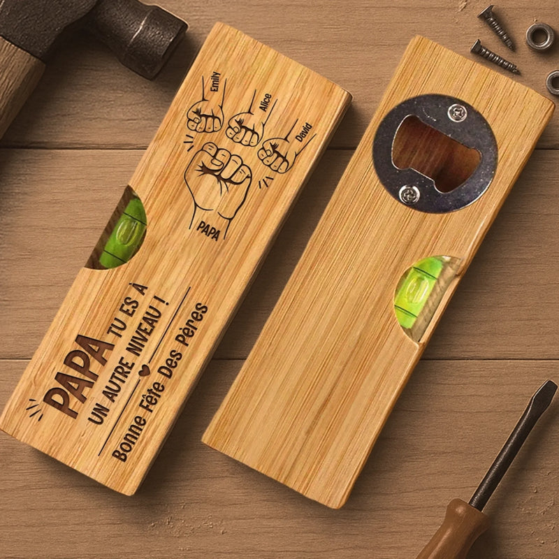Décapsuleur en Bois Personnalisé avec Niveau – Cadeau Fête des Pères pour Papa – Aucun Niveau Pour Notre Amour