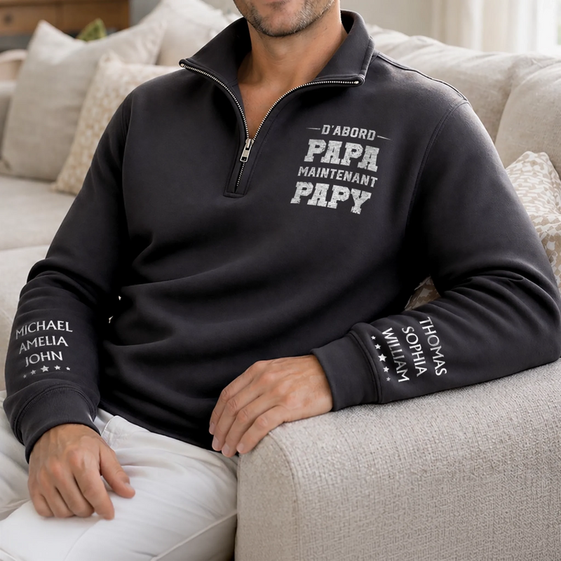 Sweat Unisexe Personnalisé Quart Zip – Cadeau Pour Papa, Papi – Le Meilleur Papa Devient Papi