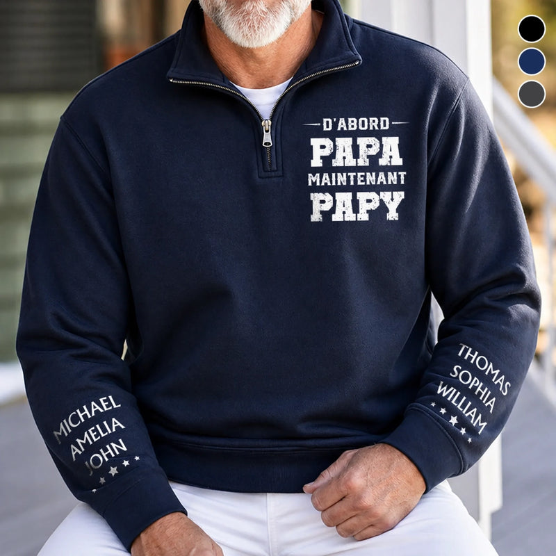 Sweat Unisexe Personnalisé Quart Zip – Cadeau Pour Papa, Papi – Le Meilleur Papa Devient Papi