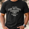 T-shirt unisexe, Hoodie Personnalisé – Cadeau rigolo pour Homme – Membre à vie