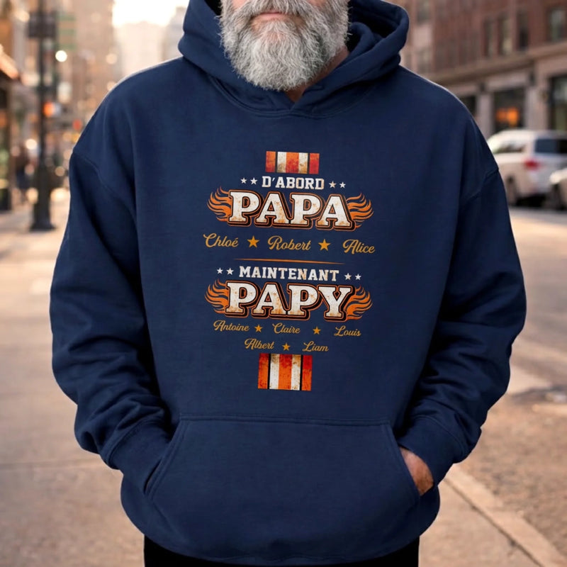 T-shirt unisexe, Hoodie Personnalisé – Cadeau pour Papy, Papa – D’abord papa, toujours fier
