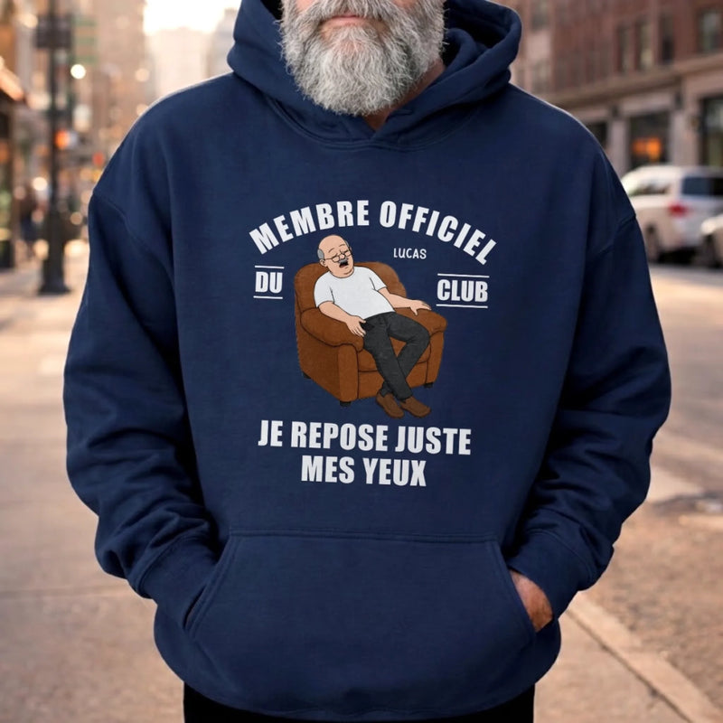 T-shirt unisexe, Hoodie personnalisé – Cadeau rigolo pour Papa, Papy – Je repose juste mes yeux