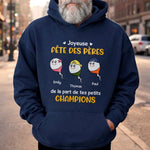 T-shirt unisexe, Hoodie personnalisé – Cadeau Rigolo pour Papa – Fête des Pères – De la part de ton petit champion