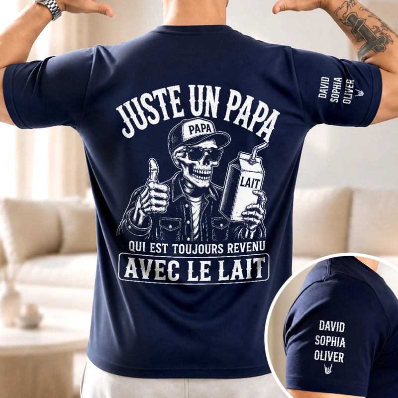 T-Shirt Personnalisé à Manches Imprimées – Cadeau pour Papa, Papi – Qui Est Toujours Revenu Avec Le Lait