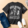 T-Shirt Personnalisé à Manches Imprimées – Cadeau pour Papa, Papi – Qui Est Toujours Revenu Avec Le Lait