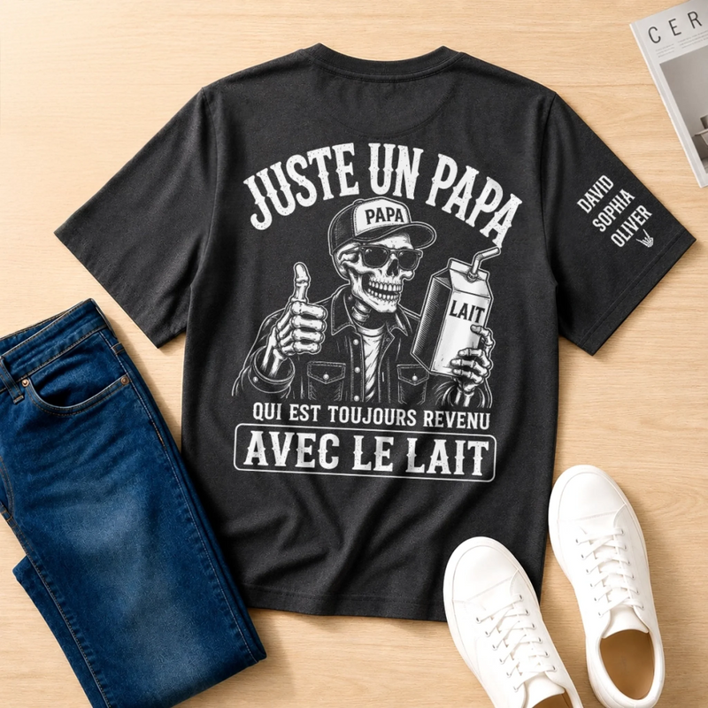 T-Shirt Personnalisé à Manches Imprimées – Cadeau pour Papa, Papi – Qui Est Toujours Revenu Avec Le Lait