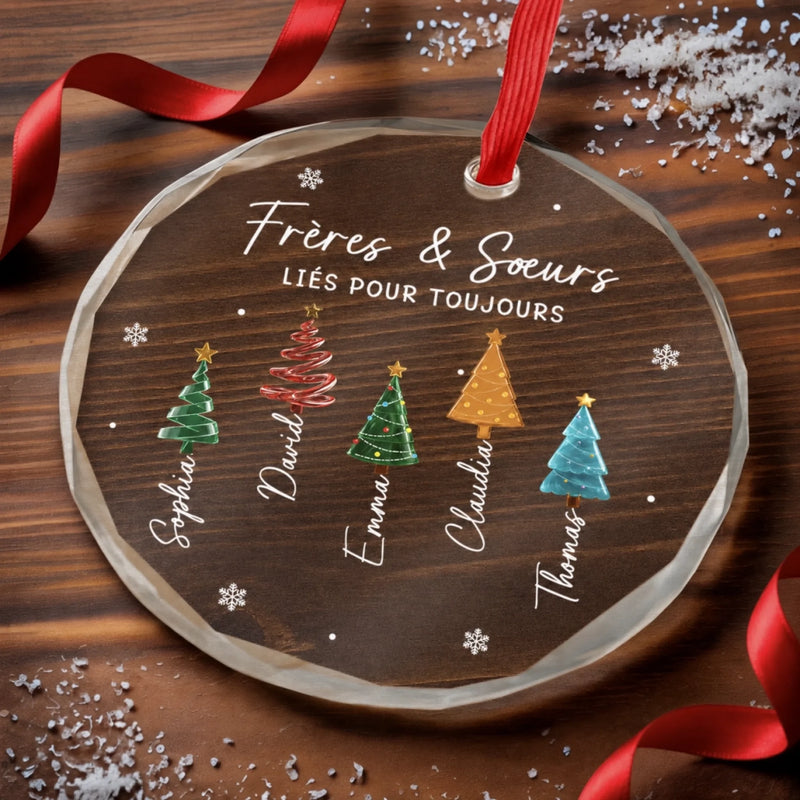 Ornement En Verre Personnalisé – Cadeau de Noël Pour Sœur, Frère Ou Fratrie - Les Frères et Sœurs Rendent Noël Plus Joyeux