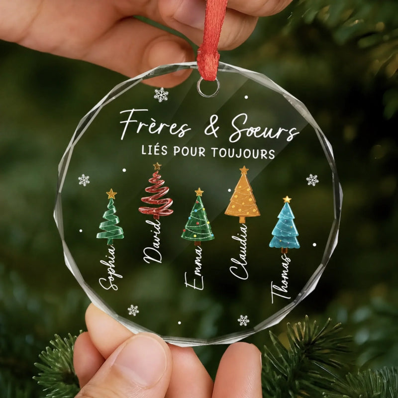 Ornement En Verre Personnalisé – Cadeau de Noël Pour Sœur, Frère Ou Fratrie - Les Frères et Sœurs Rendent Noël Plus Joyeux