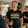 T-Shirt Personnalisé à Manches Imprimées – Cadeaux D’Anniversaire Pour Papa, Maman, Papy – Je N’Ai Jamais Eu Cet Âge Avant