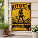 Panneau Métallique Personnalisé – Cadeau Pour Les Jardiniers – Jardinière en folie